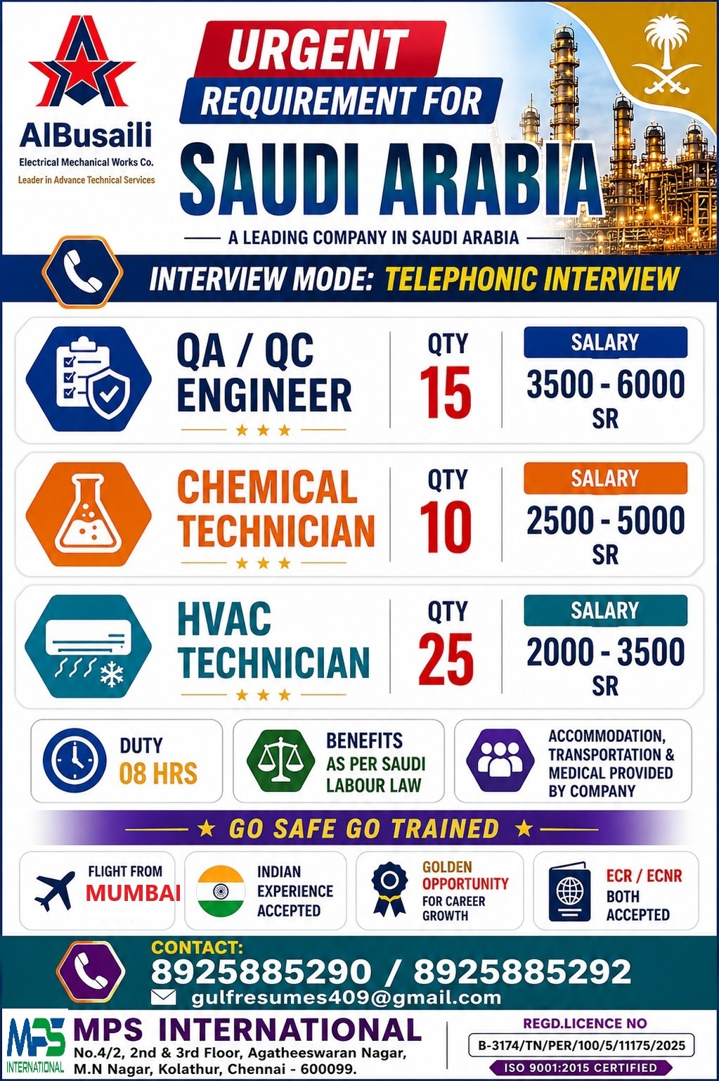 URGENT REQUIREMENT FOR SAUDI ARABIA ALBUSAiLI Electrical Mechanical Works Co. Leader in Advance Technical Services INTERVIEW MODE: TELEPHONIC INTERVIEW
