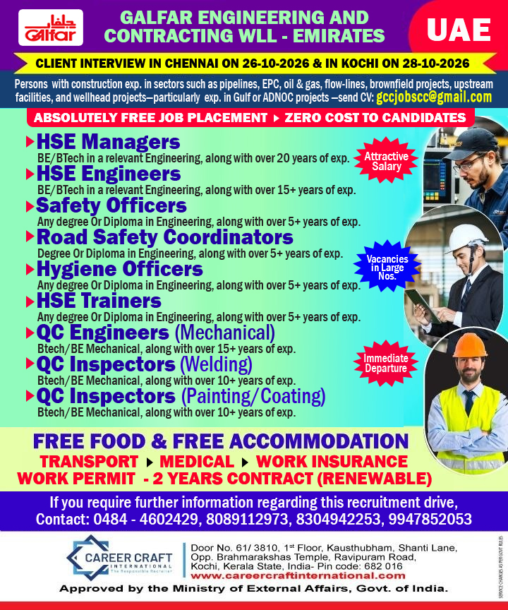 Galfar Engineering & Contracting W.L.L Emirates conducts a direct client interview in CHENNAI & KOCHI –